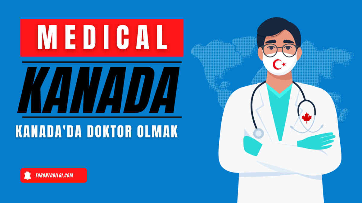 Kanada’da Doktor Olmak